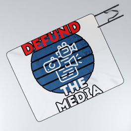 Defund The Media Politically Incorrect Globalism Misinformation Saying Picnic Blanket