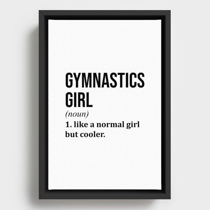 Gymnastics Girl Funny Quote Framed Canvas