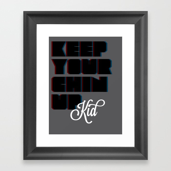 Keep You Chin Up Kid Framed Art Print