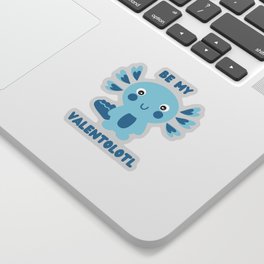 Cute blue kawaii axolotl asking - Be my Valentolotl Sticker