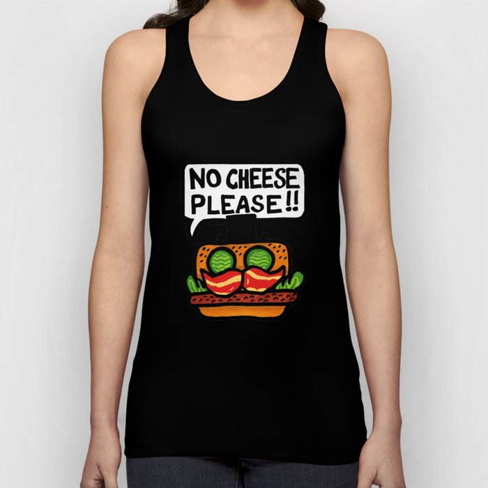 no cheese please! Tank Top