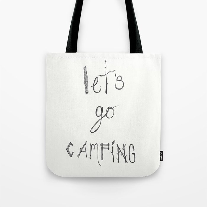 Let's Go Camping Typography Pen and Ink Art  Tote Bag