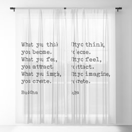 What You Think You Become, Buddha, Motivational Quote Sheer Curtain