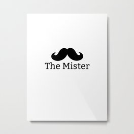 The Mister Metal Print | Black And White, Mrandmrs, Husbandandwife, Weddingpresent, Moustache, Weddinggift, Themr, Married, Valentinescouple, Graphicdesign 