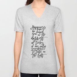 Albus Dumbledore Quotes Happiness can be found, even in the darkest of times  Wall Art V Neck T Shirt