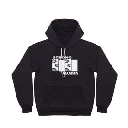 Strong minds Hoody