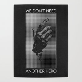 We Don't Need Another Hero Poster