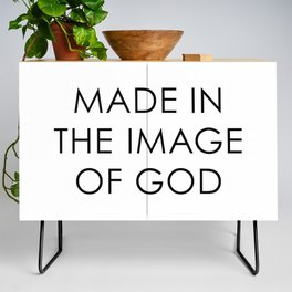 Made in the image of God Credenza