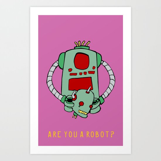 Are We Robot? Art Print