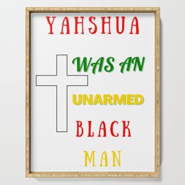 Jesus was an Unarmed Black Man Serving Tray