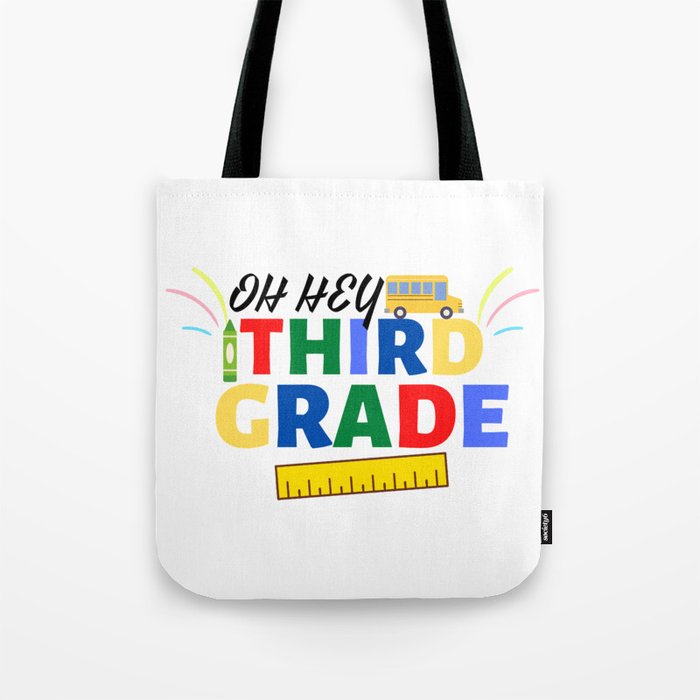 Oh Hey Third Grade Back to School Colored Design Tote Bag