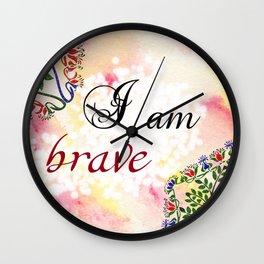 I am brave - motivational affirmations & quotes with mandalas for self-care and recovery Wall Clock