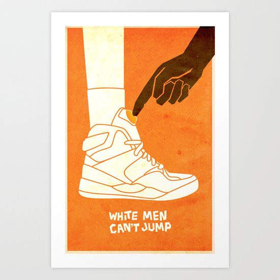 White Men Can't Jump Art Print