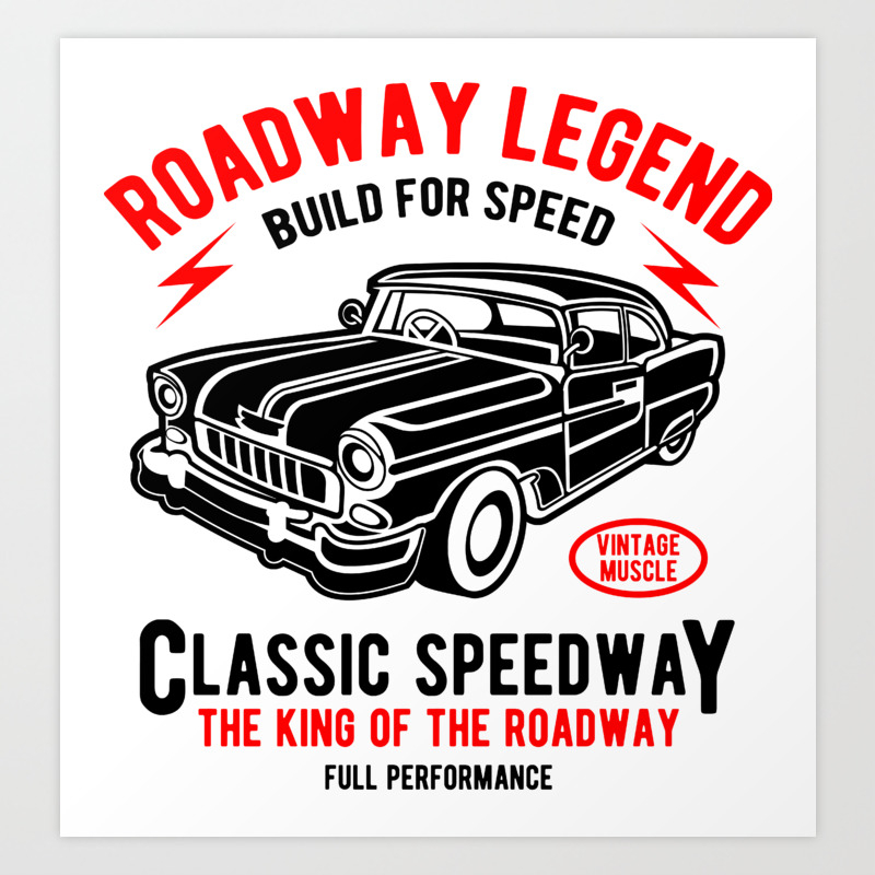 Roadway Legend Vintage Classic Car Art Print By Eaglestyle