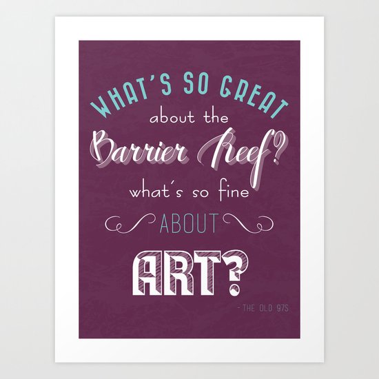 Lyrics Poster (The Old 97s Barrier Reef) Art Print by Maggie Rossetti