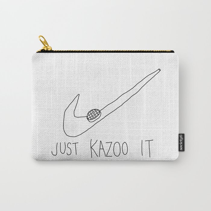 just kazoo it Carry-All Pouch