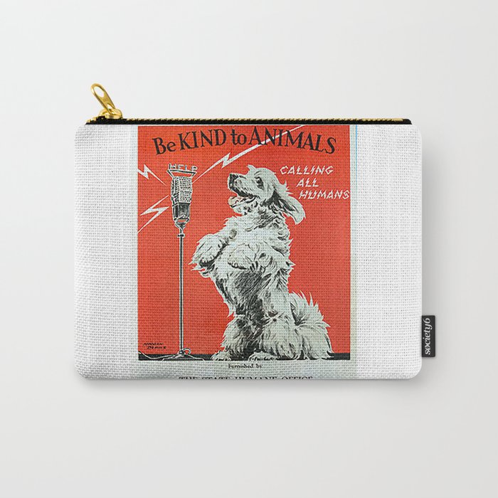 Be Kind To Animals 6 Carry-All Pouch