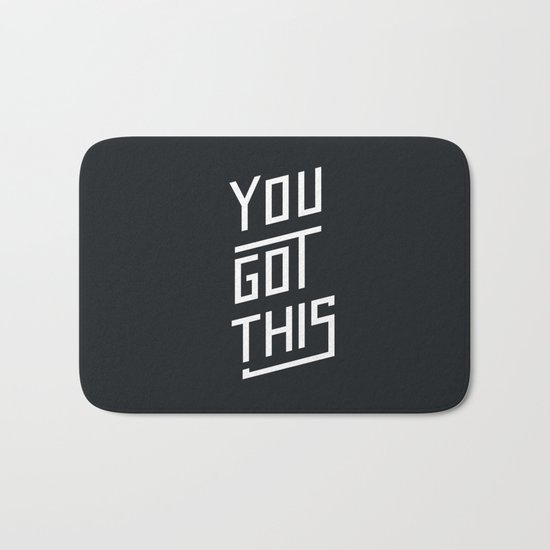 You Got This Bath Mat