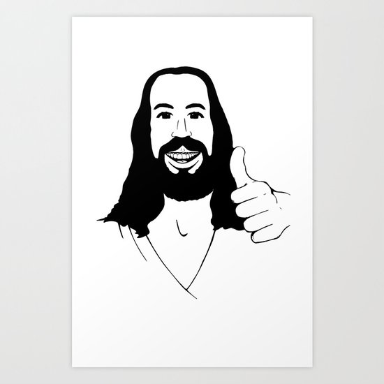 Jesus Ain't Mad At Ya Art Print