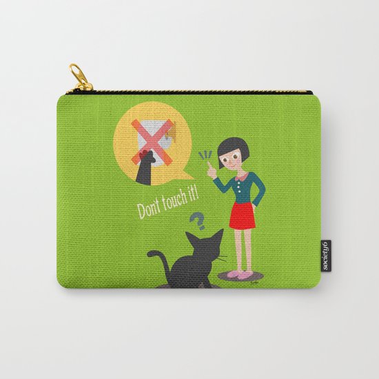 Don't touch it! Carry-All Pouch