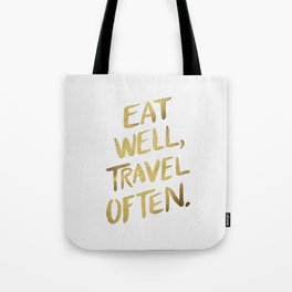 Eat Well Travel Often on Gold Tote Bag