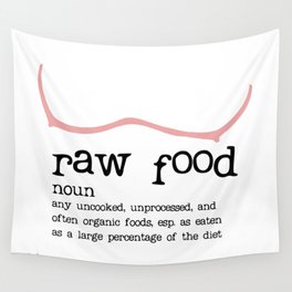 Raw Food Diet unisex Wall Tapestry