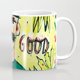 Be good! Coffee Mug