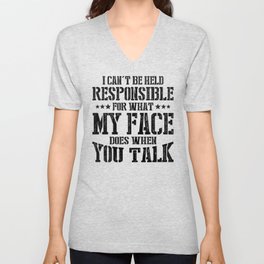 What My Face Does When You Talk Funny V Neck T Shirt