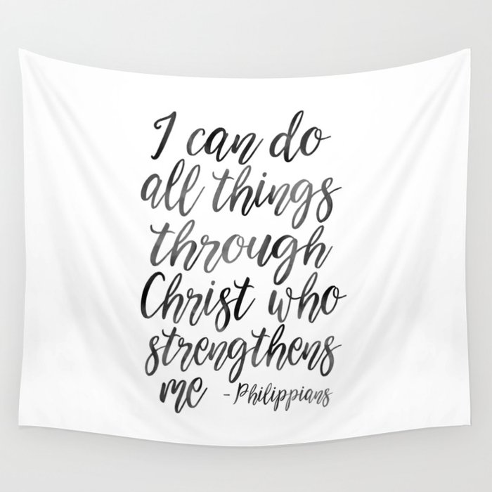 I Can Do All Things Through Christ Who Strengthens Me, Philippians Quote,Christian Art,Bible Verse,H Wall Tapestry