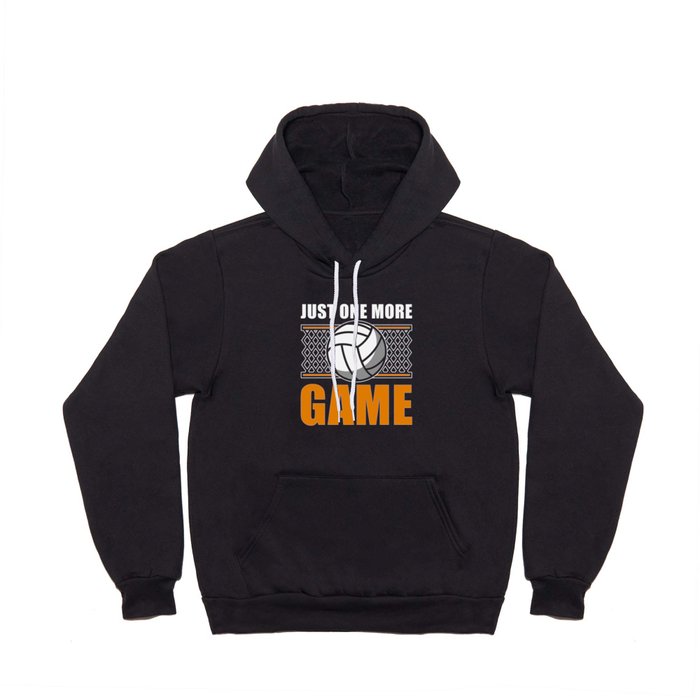 Volleyball Just one more Game Hoody