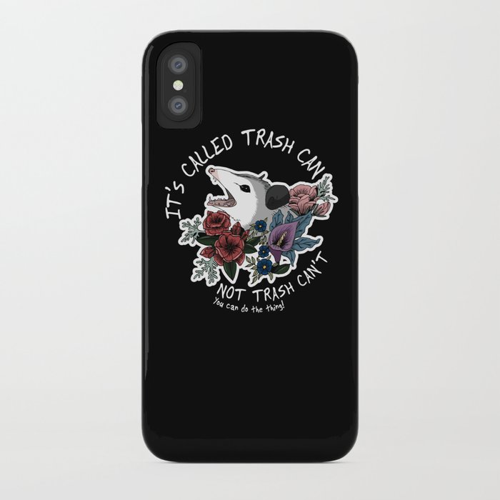 possum with flowers - it's called trash can not trash can't iphone case
