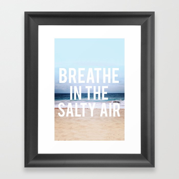 Salty Air Framed Art Print