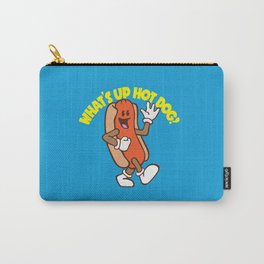 What's Up Hot Dog? Carry-All Pouch