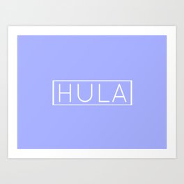 HULA (PERIWINKLE) Art Print | Oahu, Purple, Island, Periwinkle, Graphicdesign, Polynesian, Maui, Islandlife, Hawaii, Aloha 