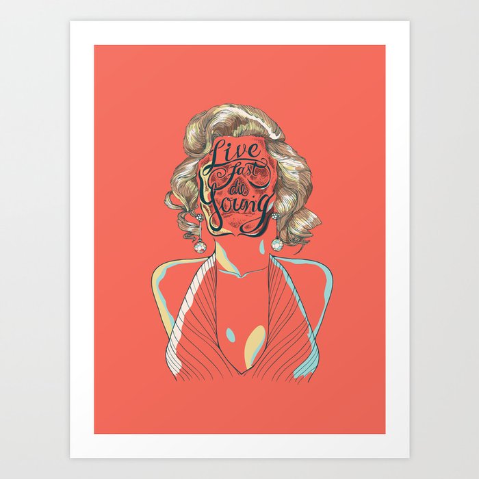 Live Fast Die Young Art Print