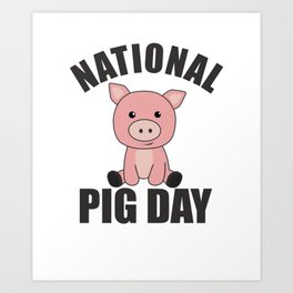National Pig Day Cute Pig For Pig Day Art Print | Pigs Day, Graphicdesign, Vegetarian, Mini Pig, Girl, Pigs, Cute, Animal Welfare, National Pigs Day, Lucky Pig 