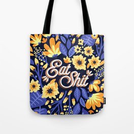 Eat Shit – Yellow & Slate Tote Bag