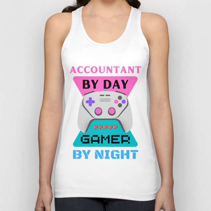 Accountant by day gamer by night Tank Top
