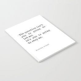 The question isn't who is going to let me - Ayn Rand Quote - Literature - Typewriter Print Notebook