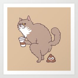 Coffee Makes Cat Poop Art Print