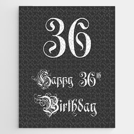 [ Thumbnail: Happy 36th Birthday - Fancy, Ornate, Intricate Look Jigsaw Puzzle ]