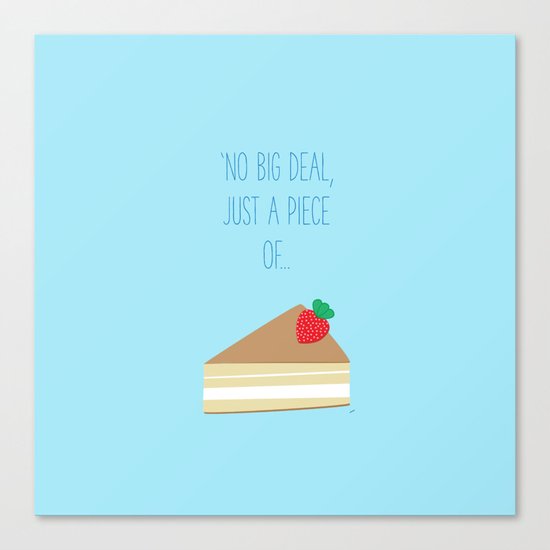 'Just piece of cake!' Canvas Print