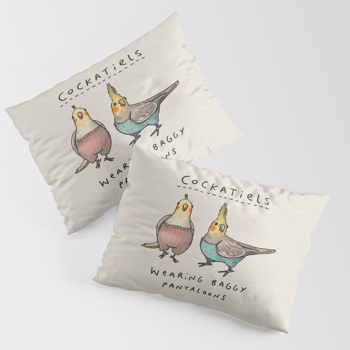 Cockatiels Wearing Baggy Pantaloons Pillow Sham