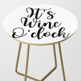 It's Wine O'clock Side Table