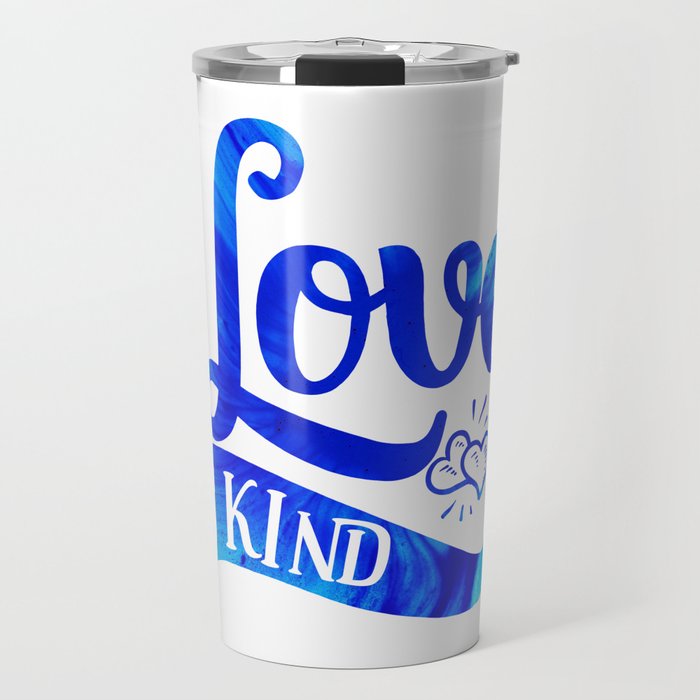 Love is Kind Travel Mug