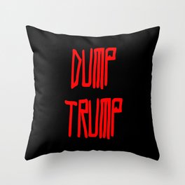 Dump trump -republican,democrats,election,president,GOP,demagogy,politic,conservatism,disaster Throw Pillow