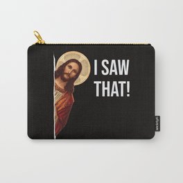 Jesus Meme I Saw That Carry-All Pouch