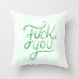 Fuck You Throw Pillow