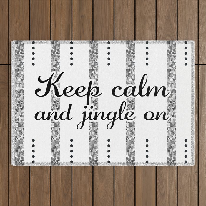Keep Calm and Jingle On, Silver Glitter and Black - Christmas Gift Ideas for The Holiday Season Outdoor Rug
