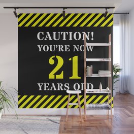 [ Thumbnail: 21st Birthday - Warning Stripes and Stencil Style Text Wall Mural ]